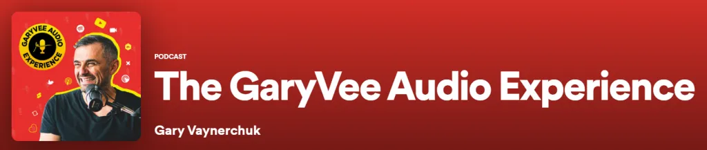 The GaryVee Audio Experience on Spotify