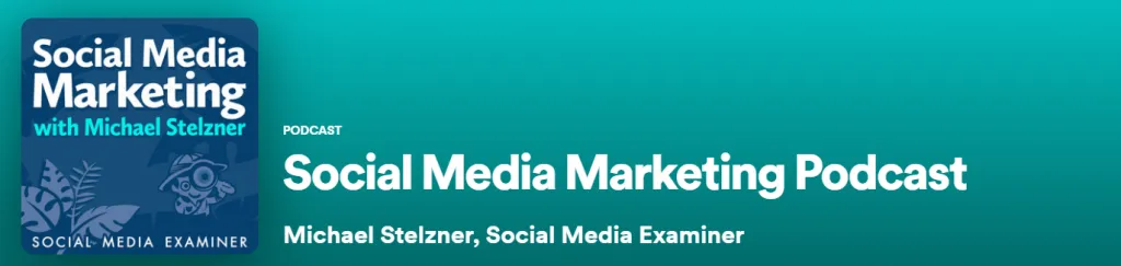 Social Media Marketing Podcast on Spotify