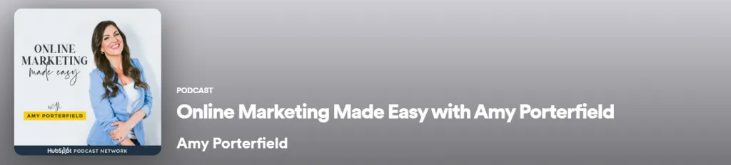Online Marketing Made Easy with Amy Porterfield on Spotify